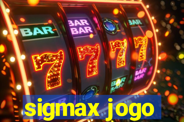 sigmax jogo